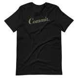 Commit. T-Shirt