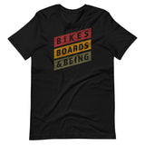 Bikes Boards & Being T-Shirt
