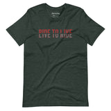 Ride to Live | Live to Ride T-Shirt